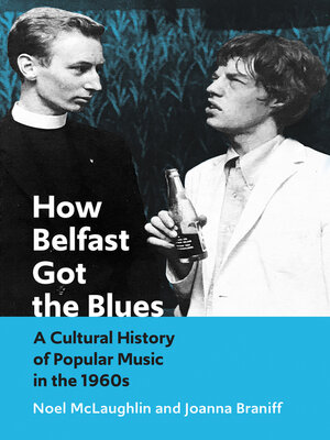 cover image of How Belfast Got the Blues